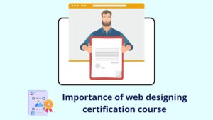 Importance-of-web-designing-certification-course-1